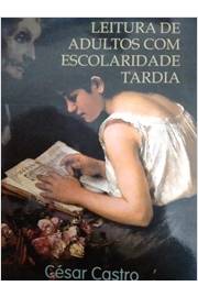 Leitura de Adultos Com Escolaridade Tardia