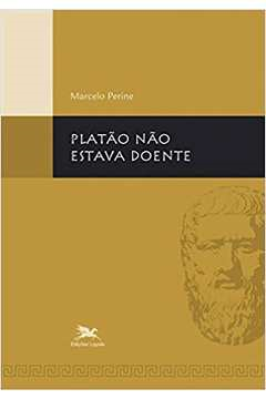 Platao Nao Estava Doente