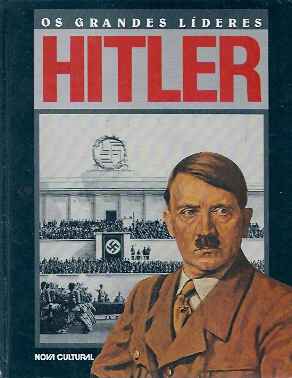 Hitler - os Grandes Lideres