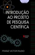 Introducao Ao Projeto De Pesquisa Cientifica