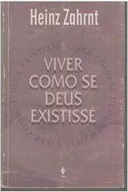 Viver Como Se Deus Existisse