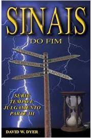 Sinais Do Fim - Serie Tempo E Julgamento Parte Iii
