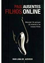 Pais Ausentes Filhos Online