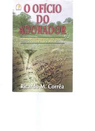 O Oficio Do Adorador