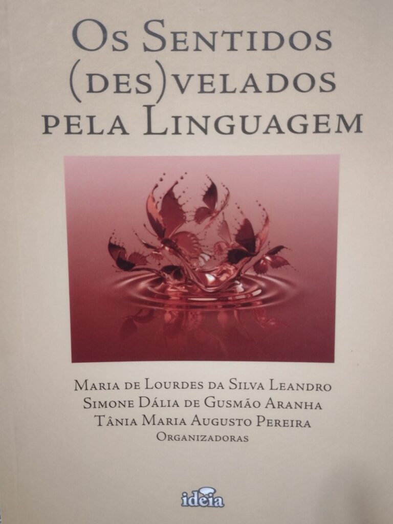 Os Sentidos Desvelados Pela Linguagem