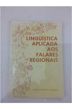 Linguistica Aplicada Aos Falares Regionais