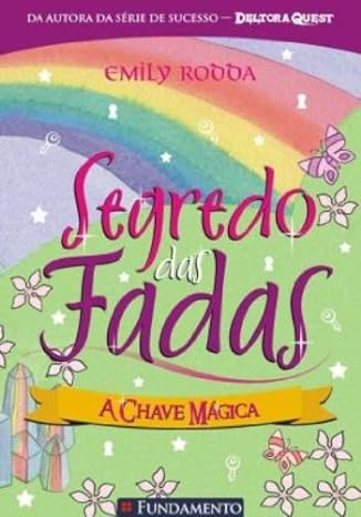 Segredo Das Fadas - A Chave Mágica