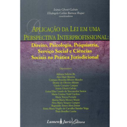 Aplicacao Da Lei Em Uma Prespectiva Interprofissional - Direito Psicologia Psiquiatria Servico Social E Ciencias Socias Na Pratica Jurisdicional