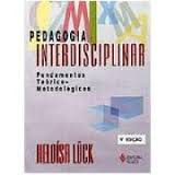 Pedagogia Interdisciplinar - Fundamentos Teorico Metodologicos