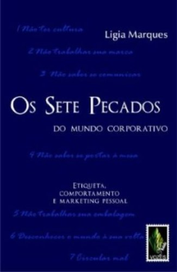 Os Sete Pecados Do Mundo Corporativo