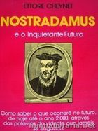 Nostradamus E O Inquietante Futuro
