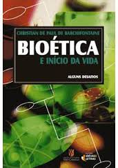 Bioetica E Inicio Da Vida - Alguns Desafios
