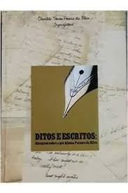 Ditos E Escritos - Discurso Sobre E Por Afonso Pereira Da Silva