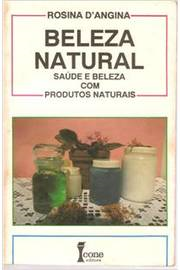 Beleza Natural - Saude E Beleza Com Produtos Naturais