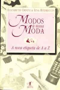Modos A Nossa Moda - A Nova Etiqueta De A A Z