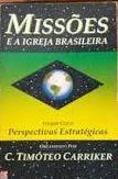 Missoes E A Igreja Brasileira V.05 - Perspectivas Estrategicas