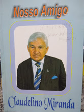 Nosso Amigo Claudelino Miranda