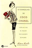 O Evangelho De Coco Chanel - Licoes De Vida Da Mulher Mais Elegante Do Mundo