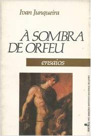 A Sombra De Orfeu - Ensaios