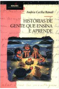 Historias De Gente Que Ensina E Aprende