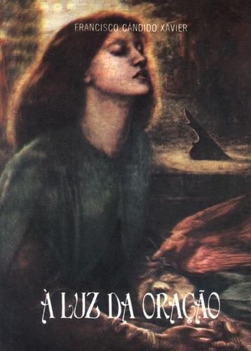 Luz Da Oracao, A