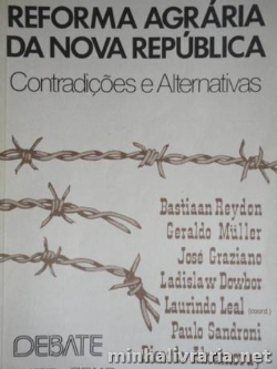 Reforma Agraria Da Nova Republica - Contradicoes E Alternativas