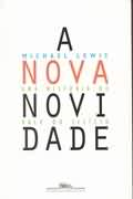 A Nova Novidade - Uma Historia Do Vale Do Silicio