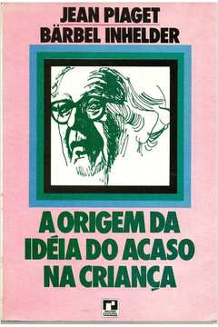 A Origem Da Ideia Do Acaso Na Crianca