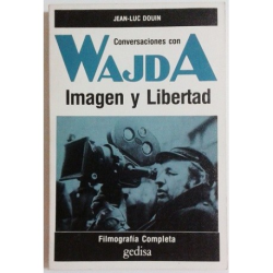 Conversaciones Con Wajda Imagen Y Libertad