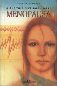 Que Voce Deve Saber Sobre Menopausa, O