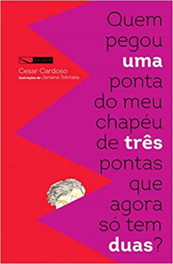 Quem Pegou Uma Ponta Do Meu Chapeu De Tres Pontas Que Agora So Tem Duas