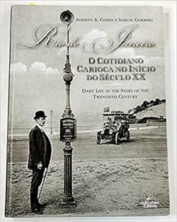 Rio De Janeiro - Cotidiano Carioca No Inicio Do Seculo Xx