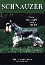 Schnauzer - Cuidados Reproducao Criacao Doencas