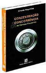 Concentraçao E Concorrencia No Sistema Financeiro