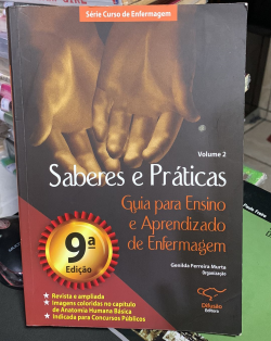 Saberes E Praticas - Guia Para Ensino E Aprendizado De Enfermagem Vol. 2