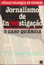 Jornalismo De In(vestigacao) - O Caso Quercia