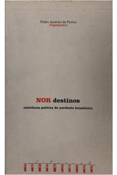 Nor Destinos - Coletania Poetica Do Nordeste Brasileiro