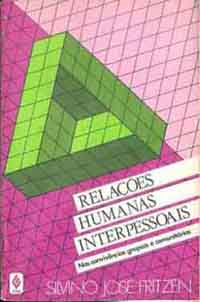 Relacoes Humanas Interpessoais - Nas Convivencias Grupais E Comunitarias
