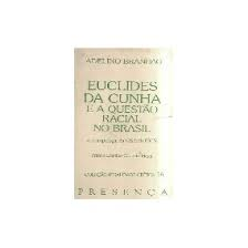 Euclides Da Cunha E A Questao E A Racial No Brasil