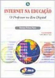 Internet Na Educacao - O Professor Na Era Digital