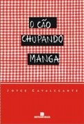 O Cao Chupando Manga