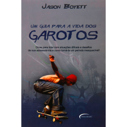 Um Guia Para A Vida Dos Garotos