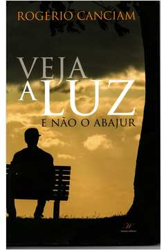 Veja A Luz E Nao O Abajur