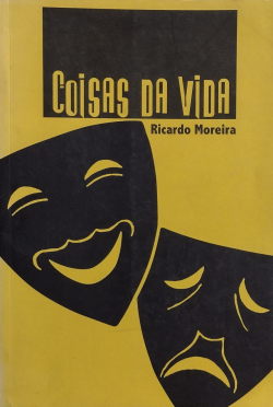 Coisas Da Vida - Pensamentos Poesias Artigos Contos E Cronicas