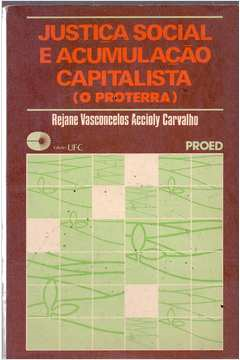 Justica Social E Acumulacao Capitalista - O Proterra