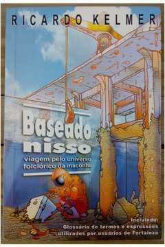 Baseado Nisso Viagem Pelo Universo Folclorico Da Maconha