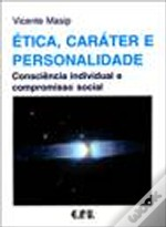 Etica Carater E Personalidade - Consciencia Individual E Compromisso Social