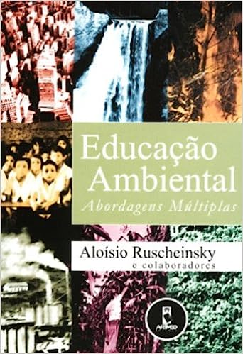 Educacao Ambiental - Abordagens Multiplas