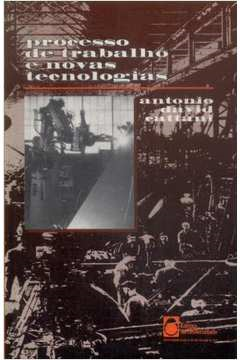 Processos De Trabalho De Novas Tecnologias Antonio David Cattani