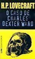 O Caso De Charles Dexter Ward